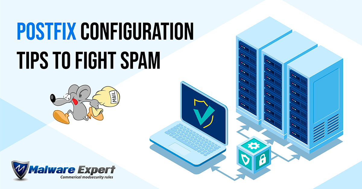 Postfix Configuration Tips to Fight Spam
