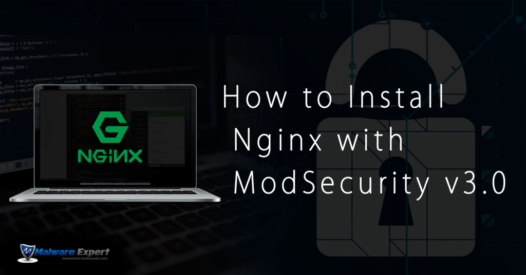 how-to-install-nginx-with-modsecurity-v3-0