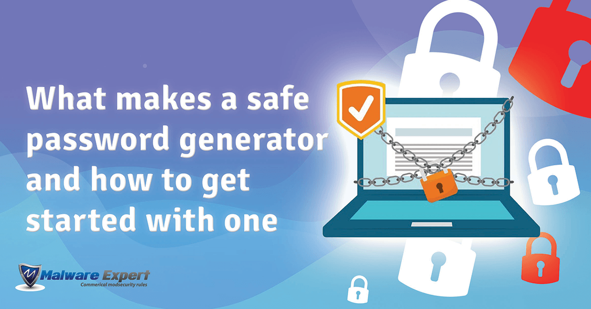 What makes a safe password generator and how to get started with one